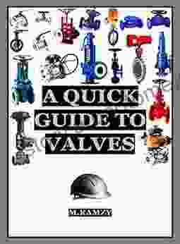 A QUICK GUIDE TO VALVES