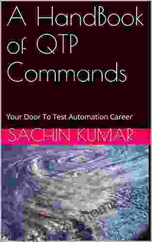 A HandBook of QTP Commands: Your Door To Test Automation Career