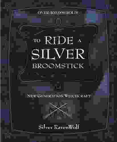 To Ride A Silver Broomstick: New Generation Witchcraft