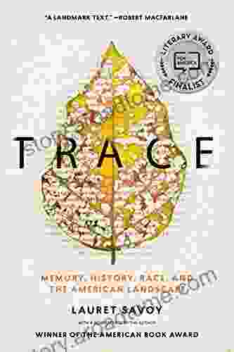 Trace: Memory History Race And The American Landscape