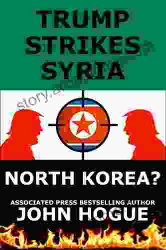 Trump Strikes Syria: and Korea?