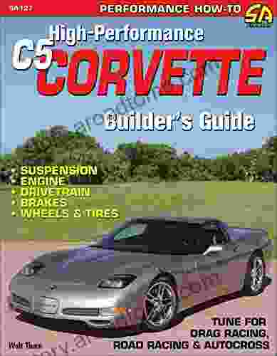 High Performance C5 Corvette Builder S Guide