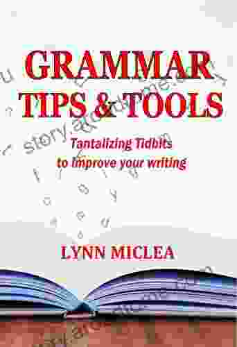 Grammar Tips Tools Lynn Miclea