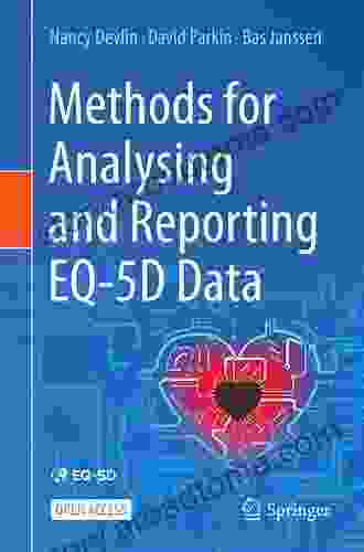 Methods for Analysing and Reporting EQ 5D Data