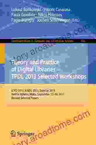 Theory And Practice Of Digital Libraries TPDL 2024 Selected Workshops: LCPD 2024 SUEDL 2024 DataCur 2024 Held In Valletta Malta September 22 26 Computer And Information Science 416)