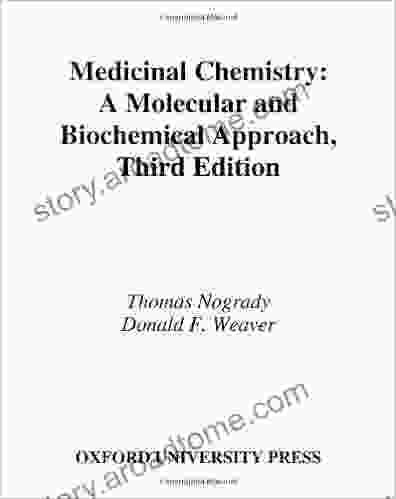 Medicinal Chemistry: A Molecular and Biochemical Approach