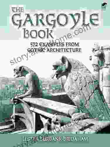 The Gargoyle Book: 572 Examples from Gothic Architecture (Dover Architecture)