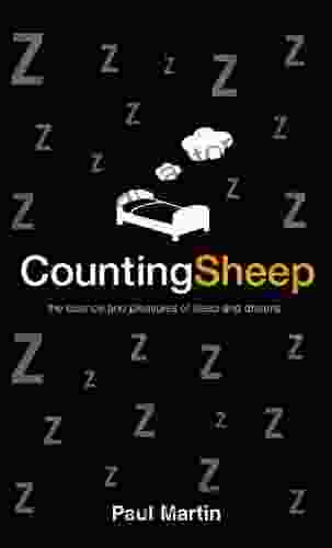 Counting Sheep: The Science And Pleasures Of Sleep And Dreams