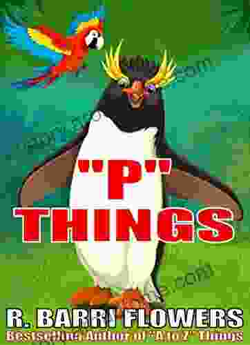 P Things (A Children S Picture Book) (A To Z Things 16)