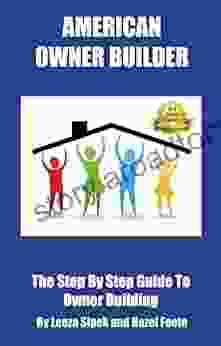 American Owner Builder: The Step By Step Guide to Owner Building