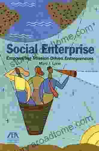 Social Enterprise: Empowering Mission Driven Entrepreneurs