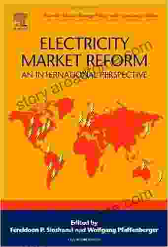 Electricity Market Reform: An International Perspective (ISSN)