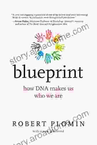 Blueprint With A New Afterword: How DNA Makes Us Who We Are