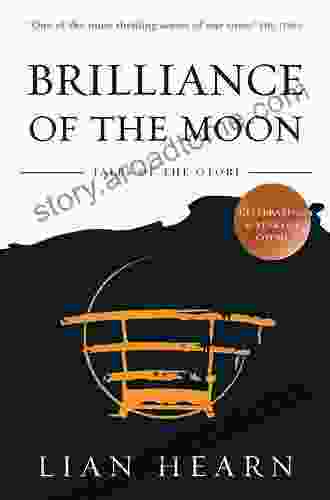 Brilliance Of The Moon: Tales Of The Otori Three