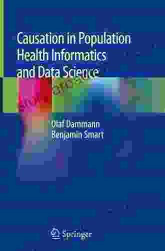 Causation in Population Health Informatics and Data Science