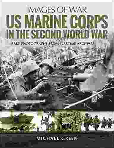 US Marine Corps In The Second World War (Images Of War)