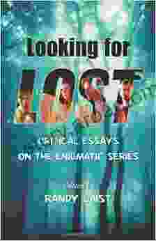 Looking For Lost: Critical Essays On The Enigmatic