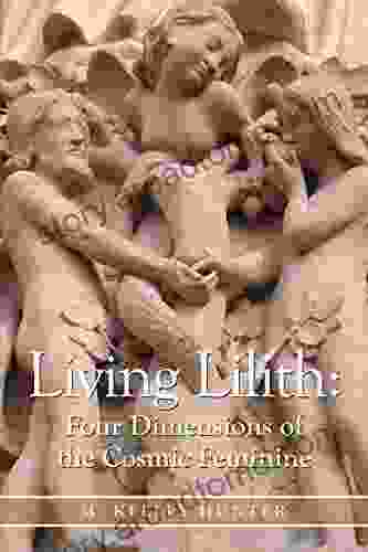 Living Lilith Four Dimensions Of The Cosmic Feminine