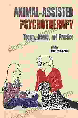 Animal Assisted Psychotherapy: Theory Issues and Practice (New Directions in the Human Animal Bond)