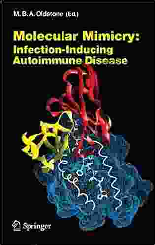 Molecular Mimicry: Infection Inducing Autoimmune Disease (Current Topics in Microbiology and Immunology 296)