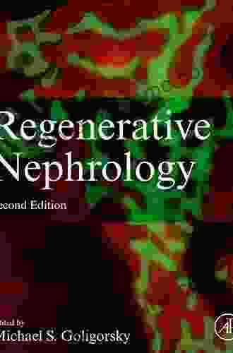 Regenerative Nephrology Michael S Goligorsky