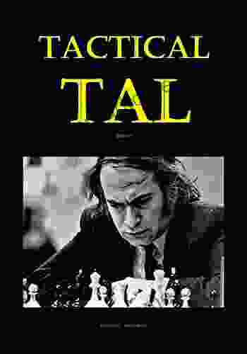 Tactical Tal: Part I Lyudmil Tsvetkov