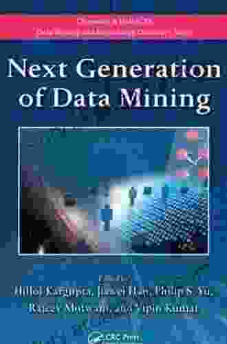 Next Generation Of Data Mining (Chapman Hall/Crc Data Mining And Knowledge Discovery Series)