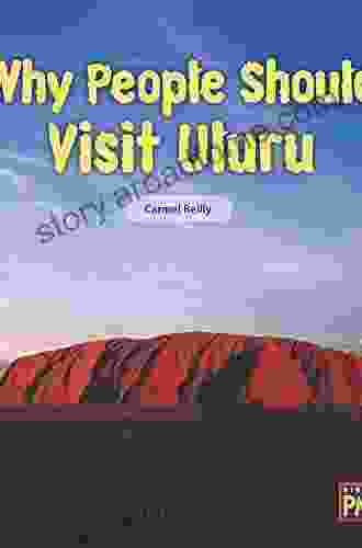 Why People Should Visit Uluru (Rigby PM Generations)