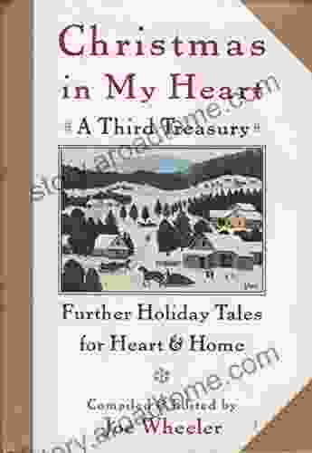 Christmas In My Heart A Third Treasury: Further Tales Of Holiday Joy