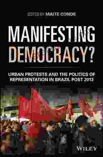 Manifesting Democracy?: Urban Protests And The Politics Of Representation In Brazil Post 2024 (Antipode Series)