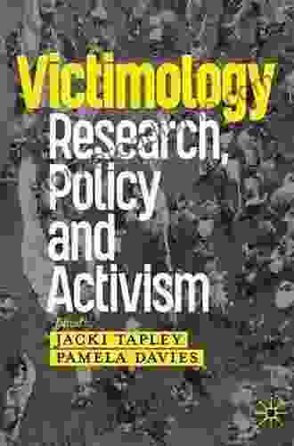 Victimology: Research Policy and Activism