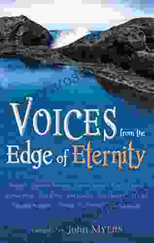 Voices from the Edge of Eternity