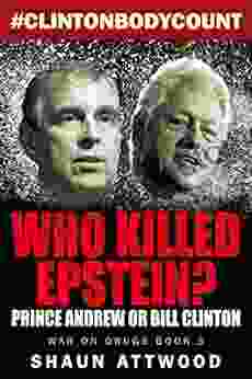 Who Killed Epstein? Prince Andrew Or Bill Clinton (War On Drugs 5)