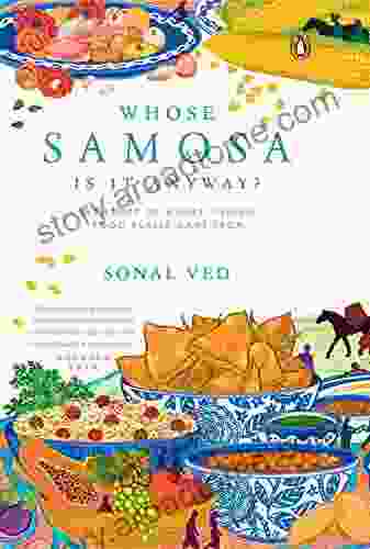 Whose Samosa Is It Anyway?: The Story Of Where Indian Food Really Came From