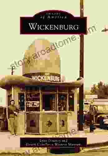 Wickenburg (Images of America) Lynn Downey