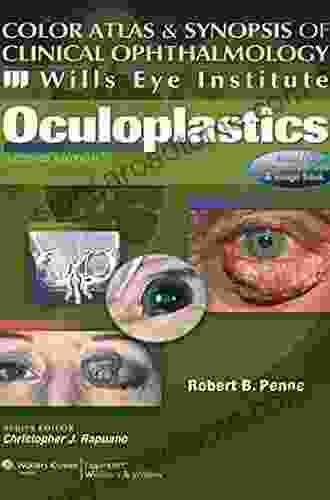 Wills Eye Institute Oculoplastics (Color Atlas And Synopsis Of Clinical Ophthalmology)