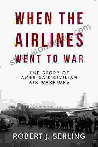 When The Airlines Went To War