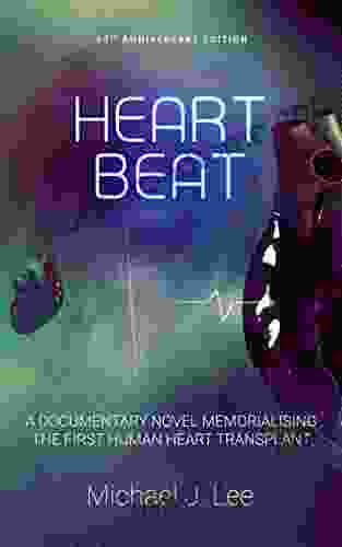 Heartbeat: A Documentary Novel Memorialising The First Human Heart Transplant