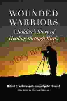 Wounded Warriors Robert C Vallieres