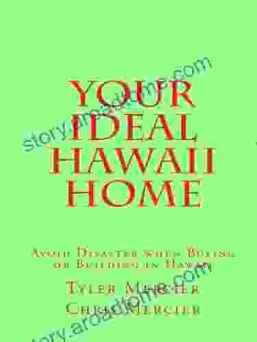 Your Ideal Hawaii Home: Avoid Disaster when Buying or Building in Hawaii